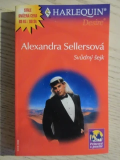 SVŮDNÝ ŠEJK, ALEXANDRA SELLERSOVÁ, **an