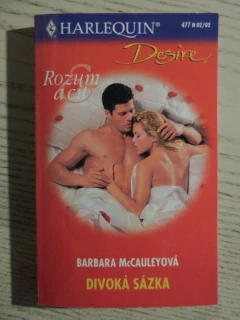 DIVOKÁ SÁZKA, BARBARA MCCAULEYOVÁ, **an