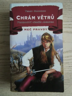 CHRÁM VĚTRŮ 2: PROROCTVÍ CÍSAŘE JAGANGA, TERRY GOODKIND, MEČ PRAVDY, **an