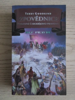 ZPOVĚDNICE 2: POSLEDNÍ ČARODĚJOVO PRAVIDLO, TERRY GOODKIND, MEČ PRAVDY, **an
