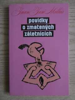 POVÍDKY O ZMATENÝCH ZÁLETNÍCÍCH, JUAN JOSÉ MILLÁS, **an