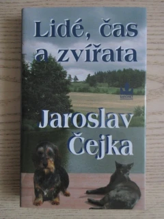 LIDÉ, ČAS A ZVÍŘATA, JAROSLAV ČEJKA, **an