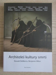 ARCHITEKTI KULTURY SMRTI, DONALD DEMARCO, BENJAMIN WIKER, **an