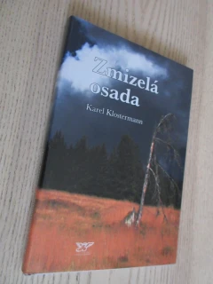 ZMIZELÁ OSADA, KAREL KLOSTERMANN, ŠUMAVA, **an