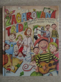 ZAČAROVANÁ TŘÍDA, IVONA BŘEZINOVÁ, **an
