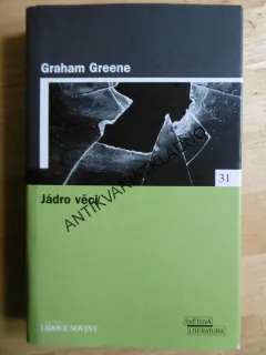 JÁDRO VĚCI, GRAHAM GREEN,**an