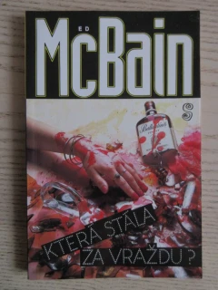 KTERÁ STÁLA ZA VRAŽDU?, ED MCBAIN, **an