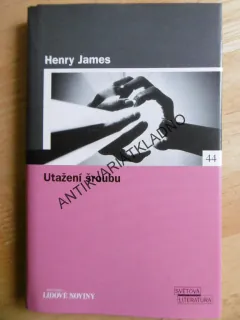UTAŽENÍ ŠROUBU, HENRY JAMES, **an