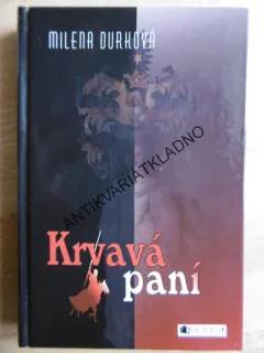 KRVAVÁ PANÍ, MILENA DURKOVÁ, **an