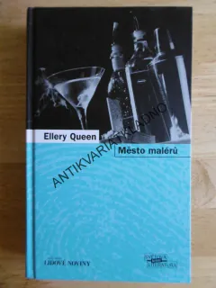 MĚSTO MALÉRŮ, ELLERY QUEEN, **an