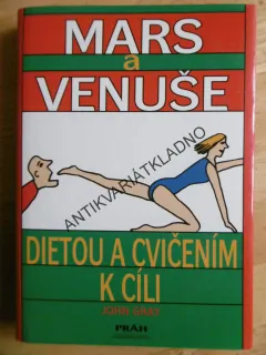 MARS A VENUŠE DIETOU A CVIČENÍM K CÍLI, JOHN GRAY, **an