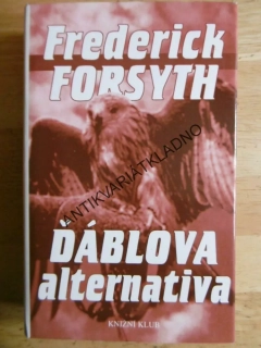 ĎÁBLOVA ALTERNATIVA, FREDERICK FORSYTH, **an