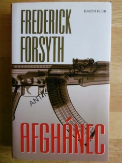 AFGHÁNEC, FREDERICK FORSYTH, **an