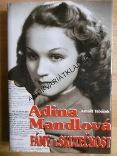 ADINA MANDLOVÁ, FÁMY A SKUTEČNOST, ARNOŠT TABÁŠEK, **an