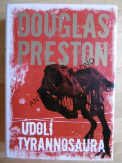 ÚDOLÍ TYRANNOSAURA, DOUGLAS PRESTON, **an