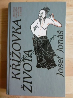 KŘÍŽOVKA ŽIVOTA, JOSEF JONÁŠ, ORIENTÁLNÍ MEDICÍNA , **an