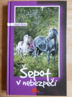 ŠEPOT V NEBEZPEČÍ, ANGELA DORSEY, **an