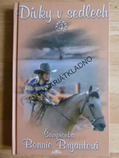 DÍVKY V SEDLECH 4., ŠAMPIONKA, BONNIE BRYANTOVÁ, **an