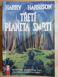 TŘETÍ PLANETA SMRTI, HARRY HARRISON, **an