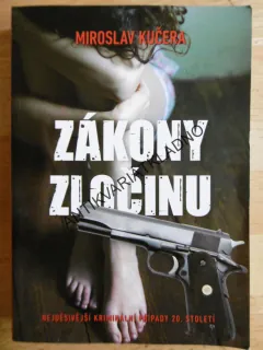 ZÁKONY ZLOČINU, MIROSLAV KUČERA, **an