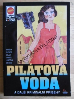 PILÁTOVA VODA A DALŠÍ KRIMINÁLNÍ PŘÍBĚHY, **an