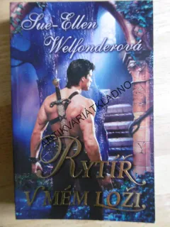 RYTÍŘ V MÉM LOŽI, SUE-ELLEN WELFONDEROVÁ, **an