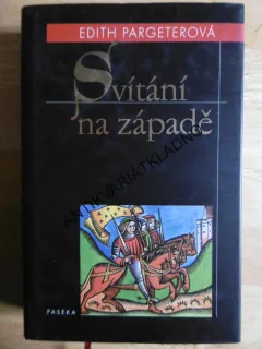SVÍTÁNÍ NA ZÁPADĚ, EDITH PARGETEROVÁ, **an