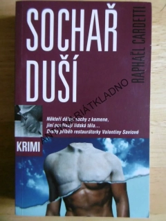 SOCHAŘ DUŠÍ, RAPHAËL CARDETTI, **an