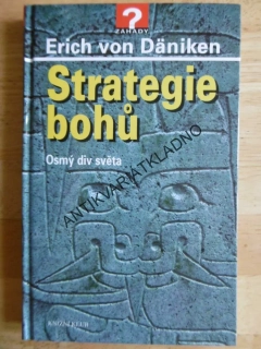 STRATEGIE BOHŮ, OSMÝ DIV SVĚTA, ERICH VON DÄNIKEN, **an