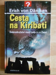 CESTA NA KIRIBATI, ERICH VON DÄNIKEN, **an