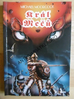 KRÁL MEČŮ, MICHAEL MOORCOCK, **an