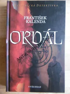 ORDÁL, FRANTIŠEK KALENDA, **an