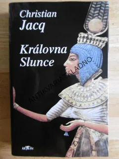 KRÁLOVNA SLUNCE, CHRISTIAN JACQ, **an