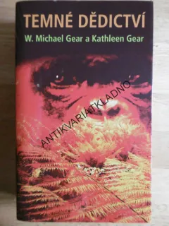 TEMNÉ DĚDICTVÍ, V.MICHAEL GEAR A KATHLEEN GEAR, **an
