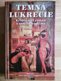 TEMNÁ LUKRECIE, SIEGFRIED OBERMEIER, **an