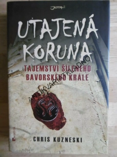 UTAJENÁ KORUNA, CHRIS KUZNESKI, **an