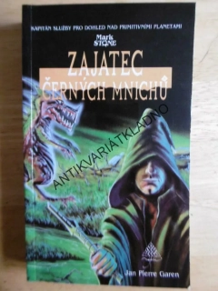MARK STONE 12 -ZAJATEC ČERNÝCH MNICHŮ, GAREN