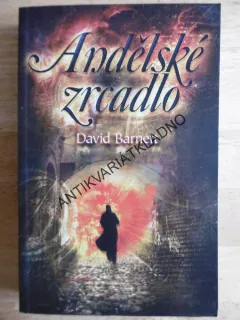 ANDĚLSKÉ ZRCADLO, DAVID BARNETT, **an