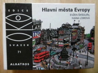 HLAVNÍ MĚSTA EVROPY, ŠKŇOUŘIL,LOMOVÁ, EDICE OKO 71, **an