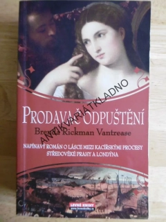 PRODAVAČ ODPUŠTĚNÍ, BRENDA RICKMAN VANTREEASE, **an