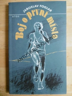 BOJ O PRVNÍ MÍSTO, JAROSLAV FOGLAR, **an