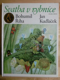 SVATBA V RYBNÍCE, BOHUMIL ŘÍHA, JAN KUDLÁČEK, 1980, **an
