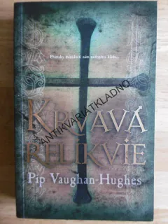 KRVAVÁ RELIKVIE, PIP VAUGHAN-HUGHES, **an
