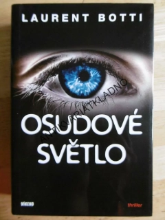 OSUDOVÉ SVĚTLO, LAURENT BOTTI, **an