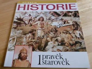 PRAVĚK, STAROVĚK, 1.., SCIENTIA HISTORIE