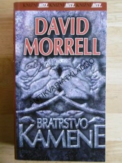 BRATRSTVO KAMENE, DAVID MORRELL, 