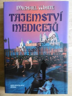 TAJEMSTVÍ MEDICEJŮ, MICHAEL WHITE, **an