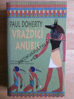 VRAŽDÍCÍ ANUBIS, PAUL DOHERTY, **an