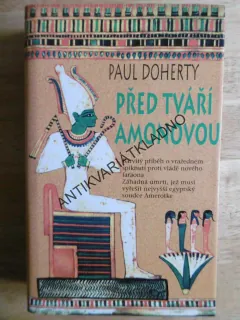 PŘED TVÁŘÍ AMONOVOU, PAUL DOHERTY, **an