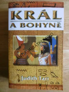 KRÁL A BOHYNĚ, JUDITH TARR, **an